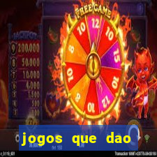 jogos que dao dinheiro ao se cadastrar